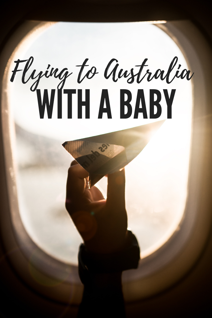 Tips for flying to/from Australia with a baby