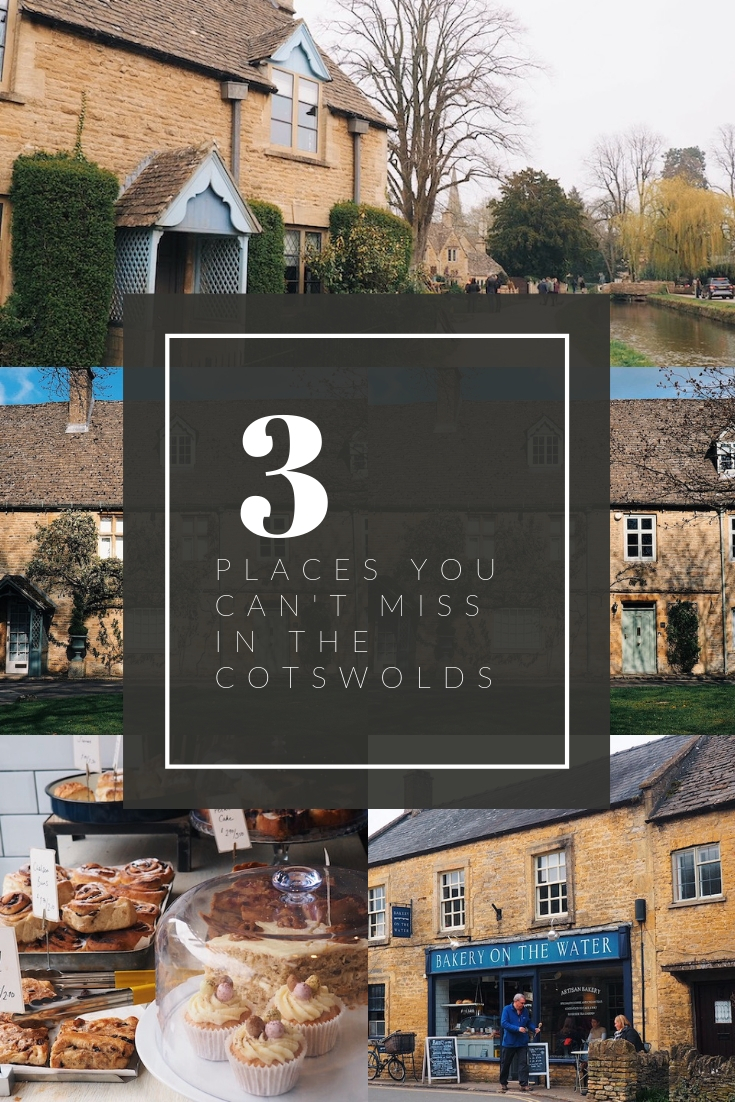 3 places you can't miss in The Cotswolds