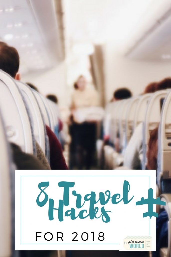 8 travel hacks for 2018 | Girl Tweets World