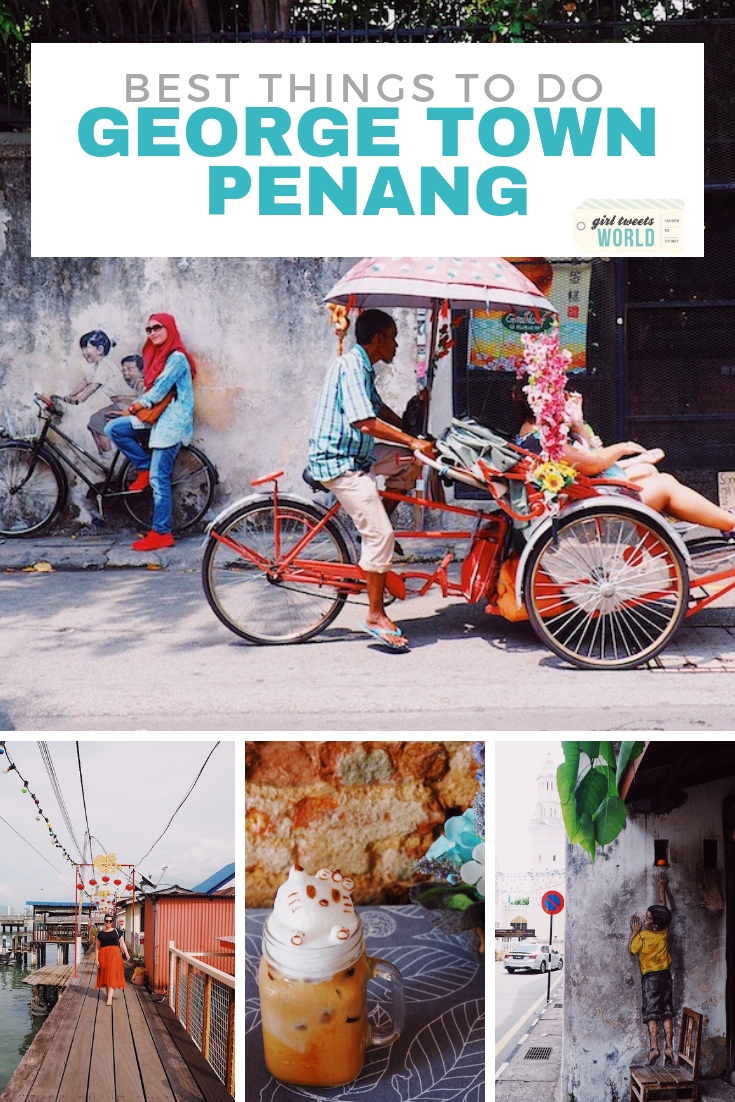 Best things to do George Town Penang