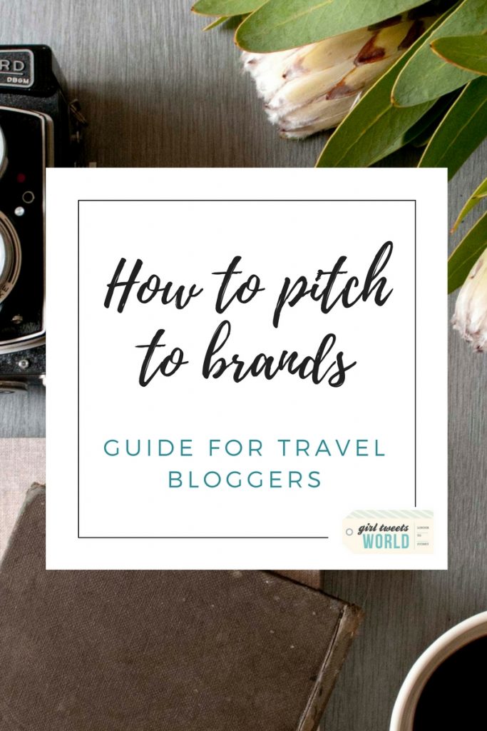 How To Pitch To Brands As A Travel Blogger | Blog tips from Girl Tweets World