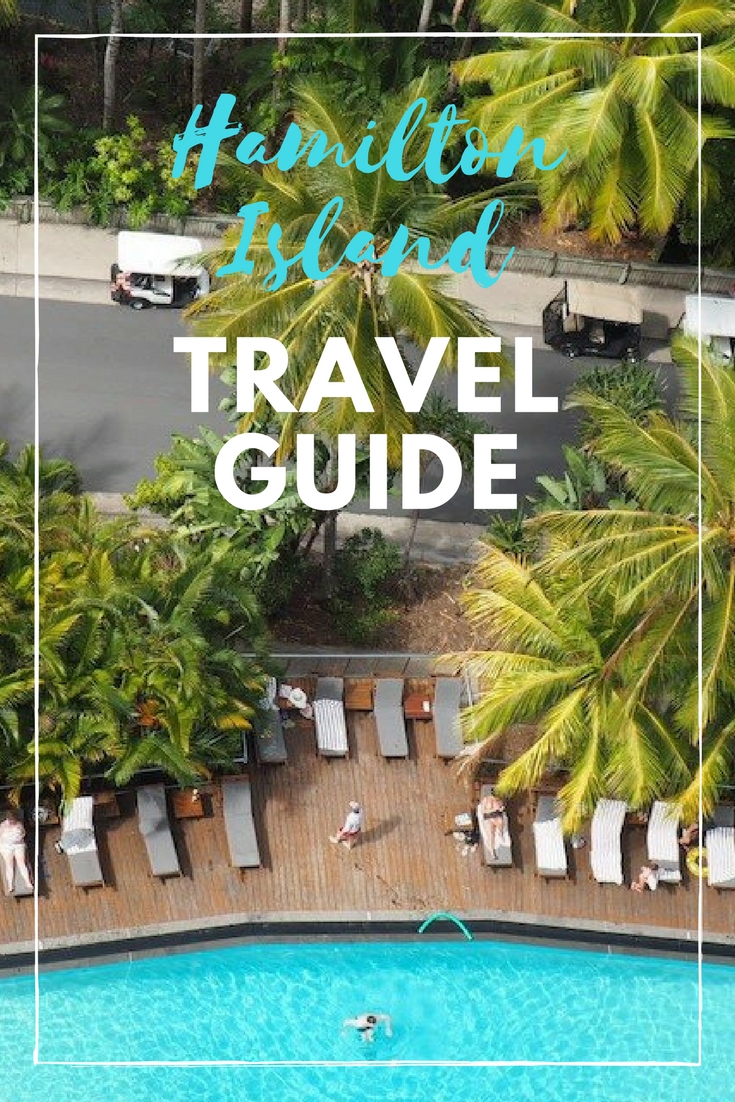 Hamilton Island Stylish Travel Guide